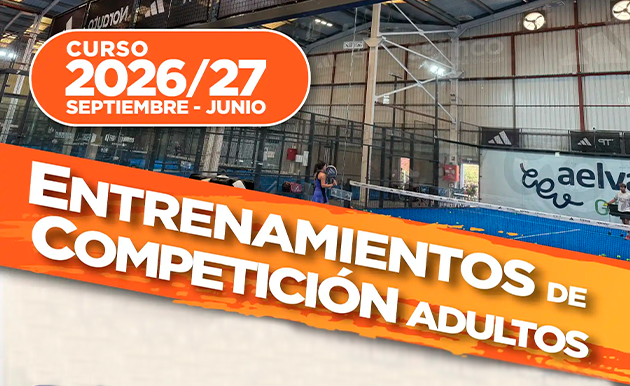 Vuelven los Entrenamientos de Competición para Adultos en Padel Bizkaia Zamudio